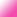 Pink Pink